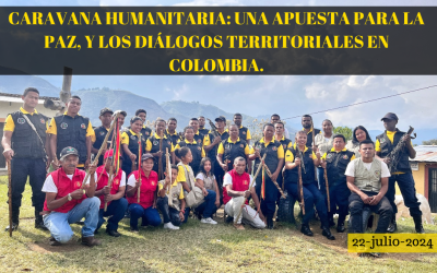 CARAVANA HUMANITARIA: UNA APUESTA PARALA PAZ, Y LOS DIÁLOGOS TERRITORIALES EN COLOMBIA.