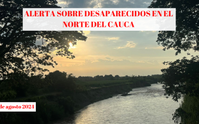 ALERTA SOBRE DESAPARECIDOS EN EL NORTE DEL CAUCA