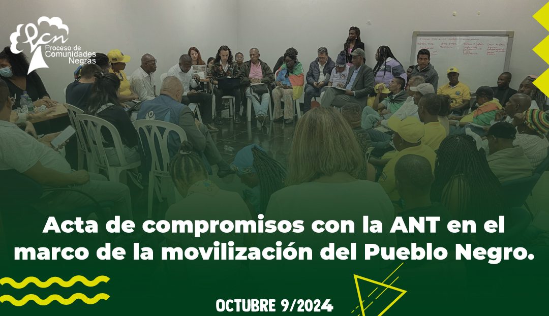 Acta de compromiso con ANT en el marco de la movilización del Pueblo Negro