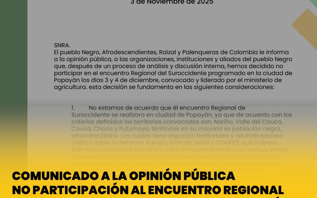 COMUNICADO A LA OPINIÓN PÚBLICA NO PARTICIPACIÓN AL ENCUENTRO REGIONAL DEL MINISTERIO DE AGRICULTURA EN POPAYÁN