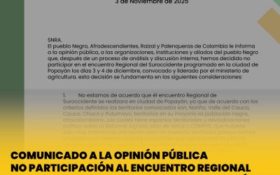 COMUNICADO A LA OPINIÓN PÚBLICA NO PARTICIPACIÓN AL ENCUENTRO REGIONAL DEL MINISTERIO DE AGRICULTURA EN POPAYÁN