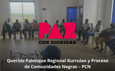 Querido Palenque Regional Kurrulao y Proceso de Comunidades Negras – PCN