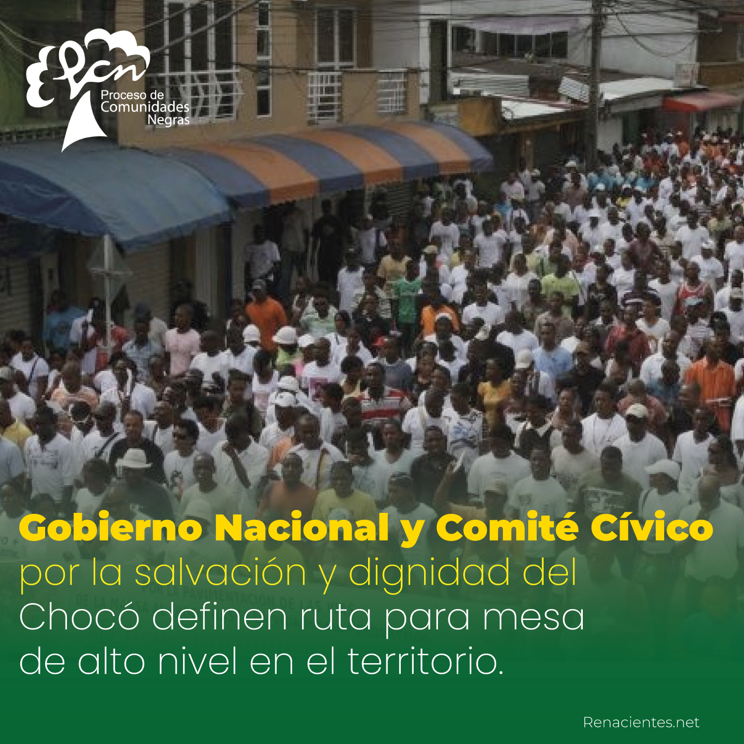 Portada del PCN con multitud en movilización: Gobierno Nacional y Comité Cívico del Chocó definen ruta para mesa de alto nivel en el territorio.