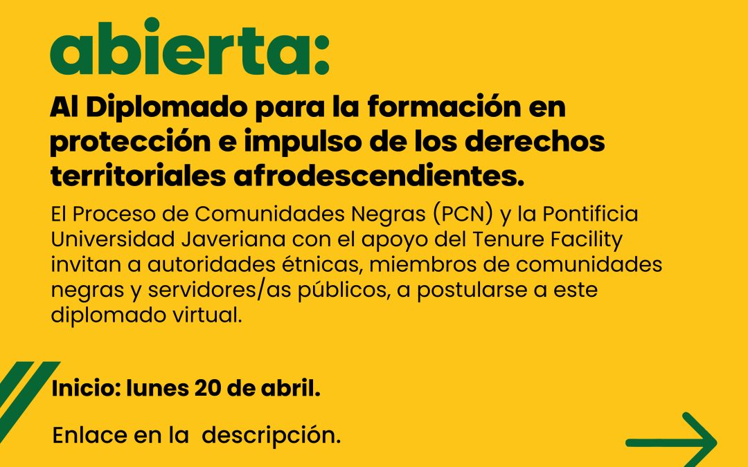 Diplomado para la Formación e Impulso de los Derechos Territoriales Afrodescendientes