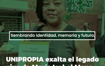 UNIPROPIA exalta el legado vivo de María Isabel Mena García: sembrando identidad, memoria y futuro