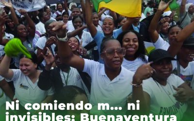 Ni comiendo m… ni invisibles: Buenaventura digna frente al desprecio centralista