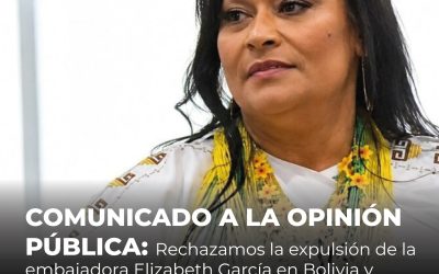 COMUNICADO: Rechazamos la expulsión de la embajadora Elizabeth García en Bolivia y respaldamos su labor por la paz y los derechos humanos
