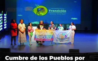 Transición más allá de los combustibles fósiles Colombia Países Bajos. CUMBRE DE LOS PUEBLOS POR UN FUTURO LIBRE DE COMBUSTIBLES FÓSILES. PEOPLE’S SUMMIT FOR A FOSSIL FREE FUTURE.