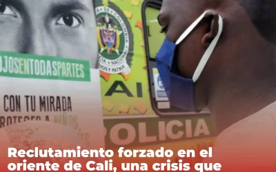 Reclutamiento forzado en el oriente de Cali, una crisis que exige acción inmediata y respuestas estatales