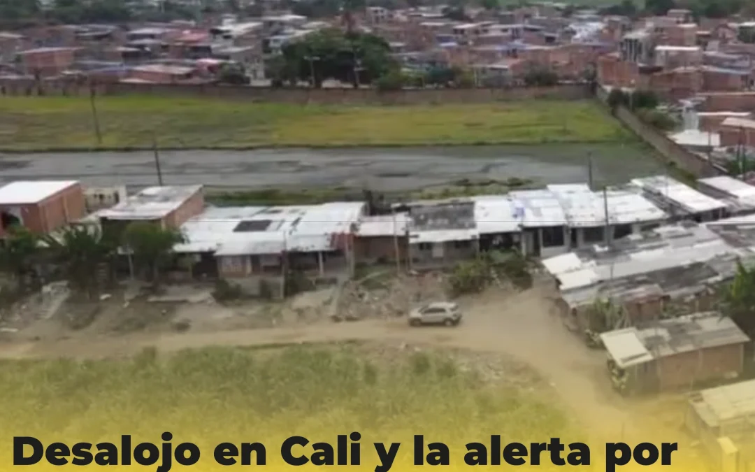 Desalojo en Brisas de las Torres y la alerta por garantías de derechos humanos a más de 1200 personas