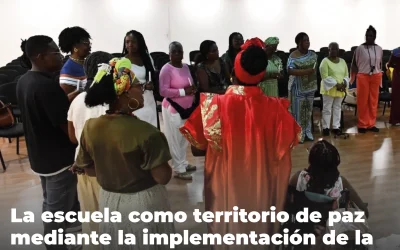 La escuela como territorio de paz mediante la implementación de la etnoeducación afrocolombiana en Risaralda