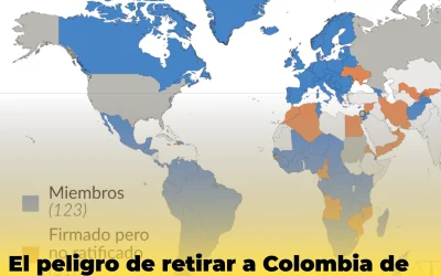 El peligro de retirar a Colombia de la Corte Penal Internacional y del Estatuto de Roma